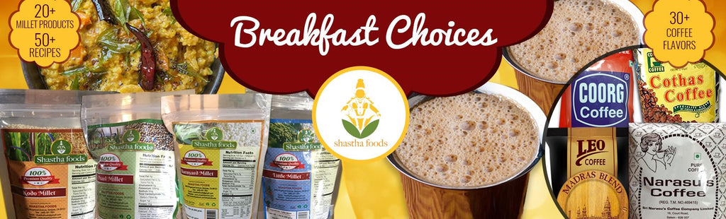 BREAKFAST CHOICES FROM SHASTHA FOODS